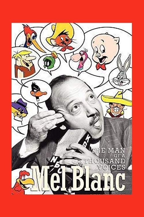 Постер Mel Blanc: The Man of a Thousand Voices